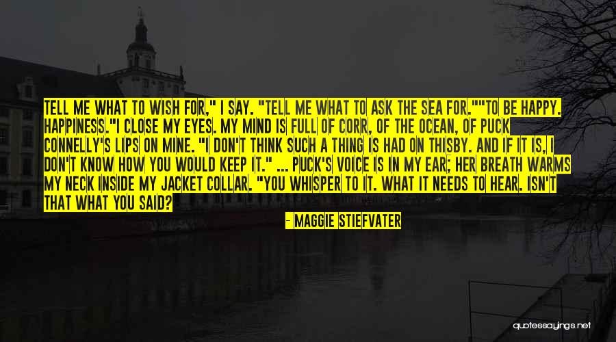 The Sea Close By Quotes By Maggie Stiefvater The Sea Close By Quotes By Maggie Stiefvater