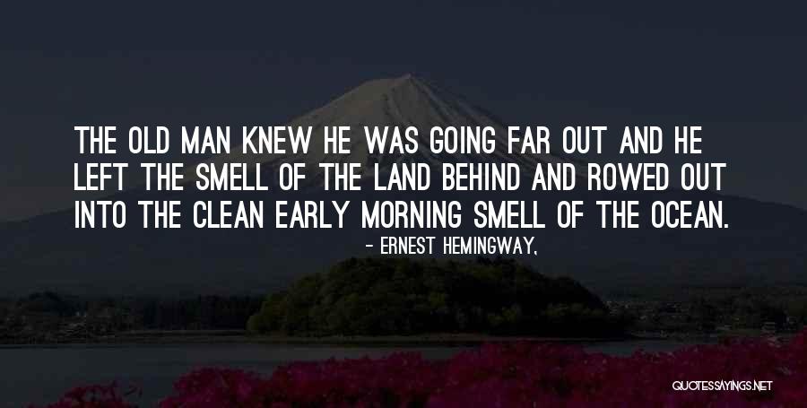 The Sea Hemingway Quotes By Ernest Hemingway, The Sea Hemingway Quotes By Ernest Hemingway,