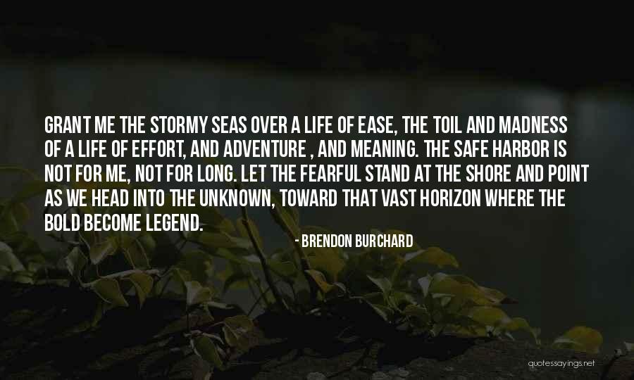 The Sea The Sea Quotes By Brendon Burchard