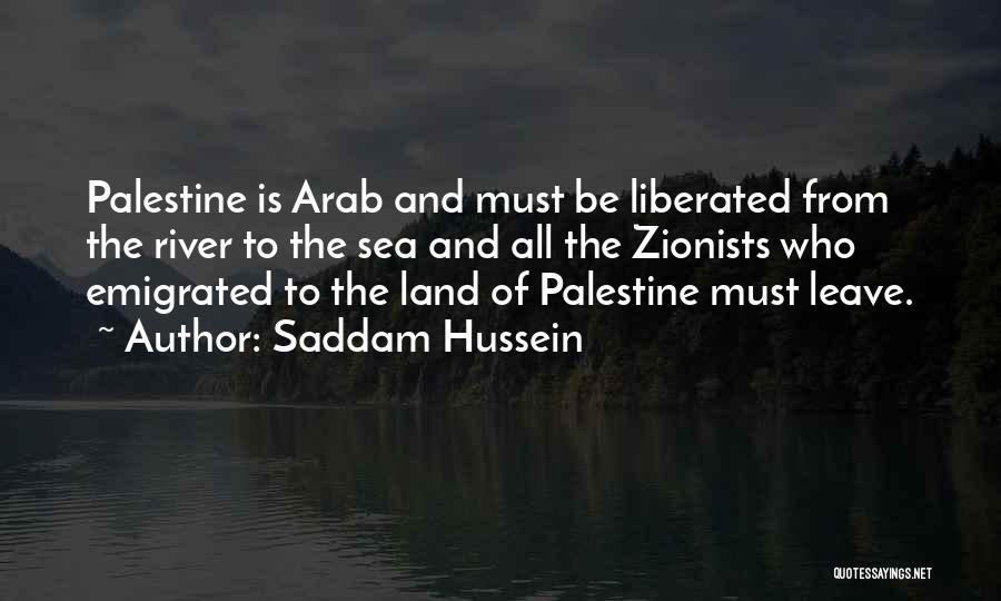 The Sea The Sea Quotes By Saddam Hussein