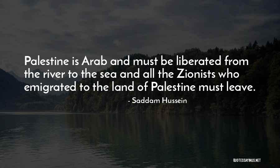 The Sea The Sea Quotes By Saddam Hussein