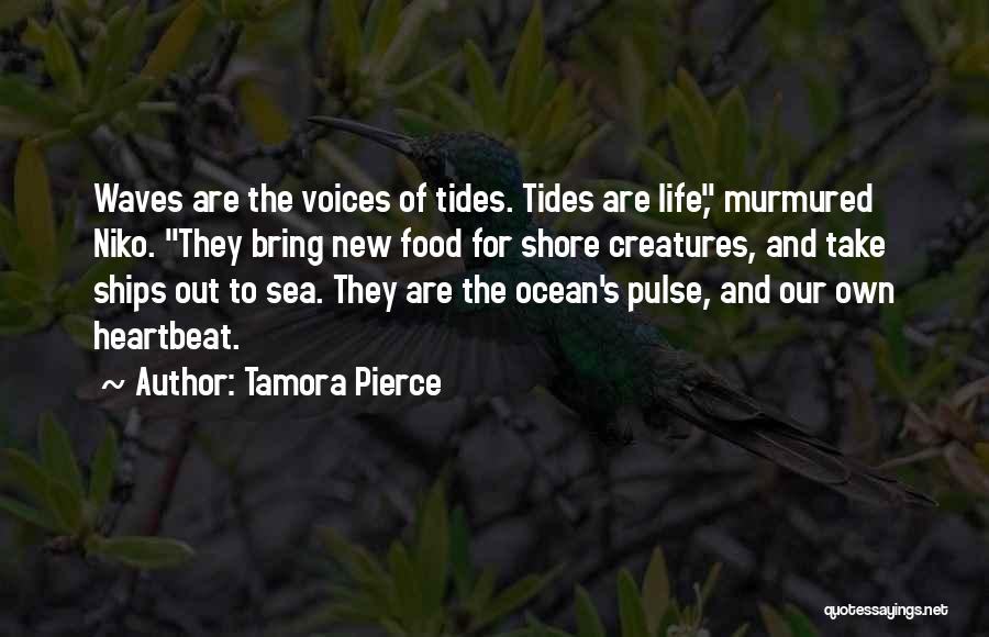 The Sea Waves Quotes By Tamora Pierce