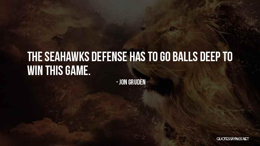 The Seahawks Quotes By Jon Gruden