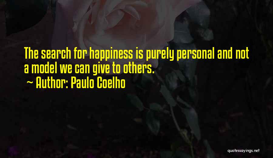 The Search For Happiness Quotes By Paulo Coelho