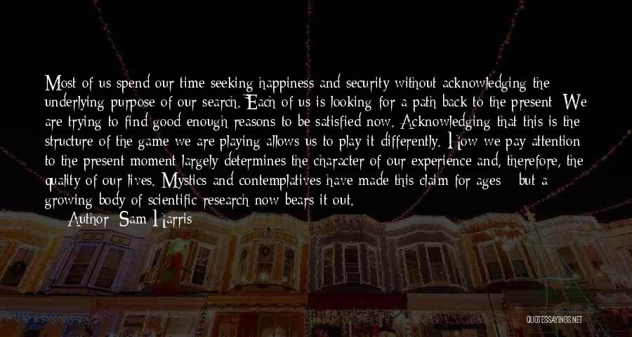 The Search For Happiness Quotes By Sam Harris