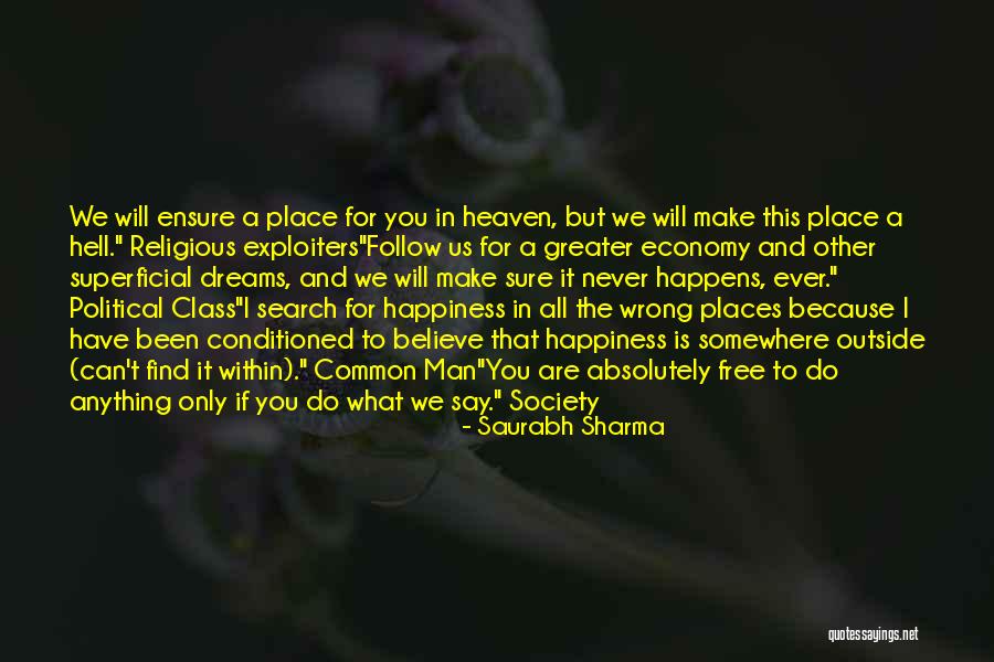 The Search For Happiness Quotes By Saurabh Sharma The Search For Happiness Quotes By Saurabh Sharma