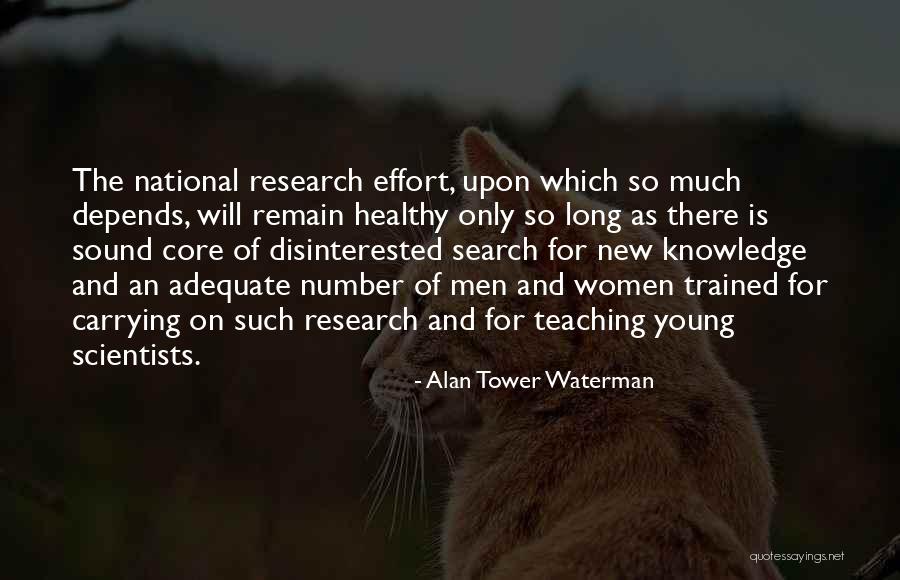 The Search For Knowledge Quotes By Alan Tower Waterman