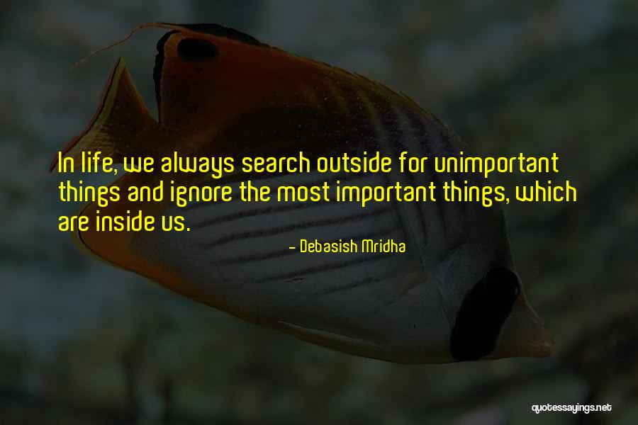 The Search For Knowledge Quotes By Debasish Mridha