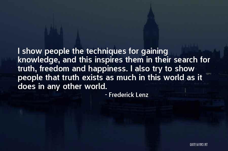 The Search For Knowledge Quotes By Frederick Lenz