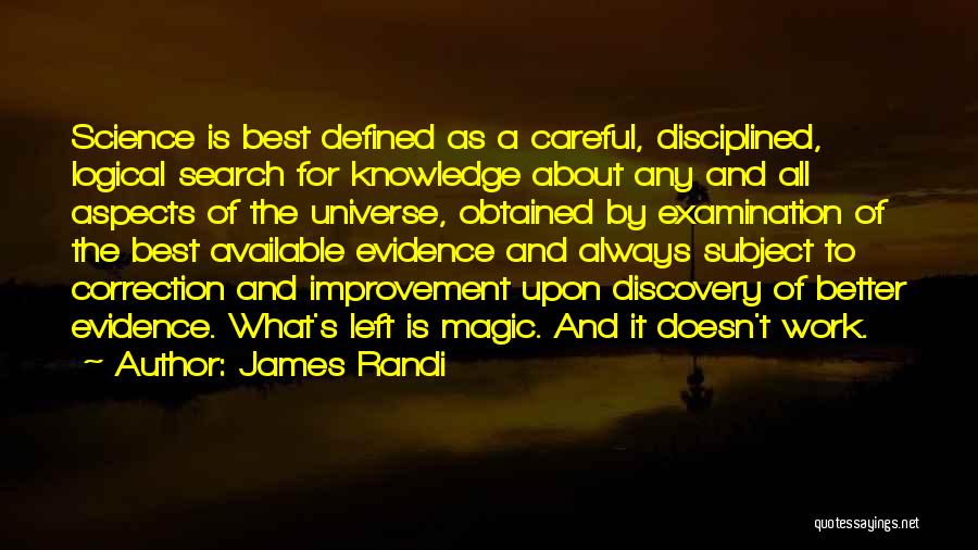 The Search For Knowledge Quotes By James Randi