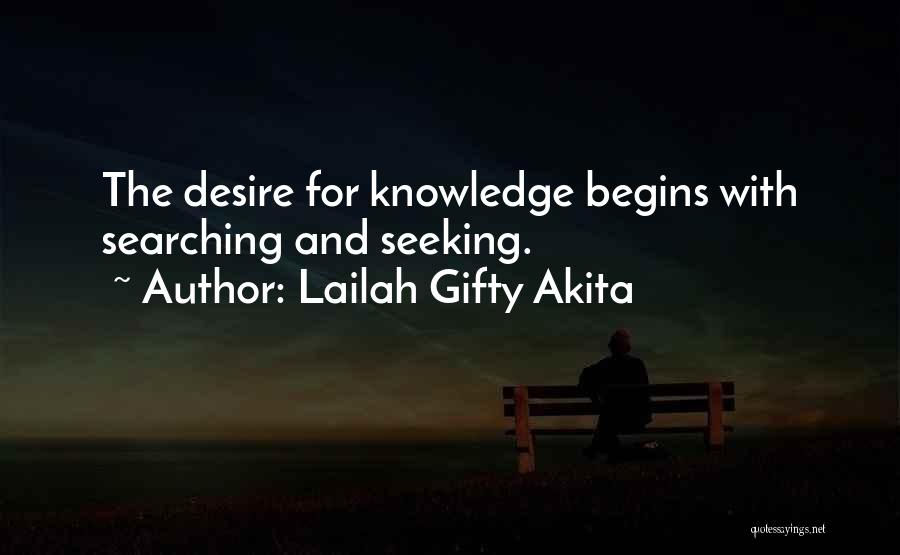 The Search For Knowledge Quotes By Lailah Gifty Akita