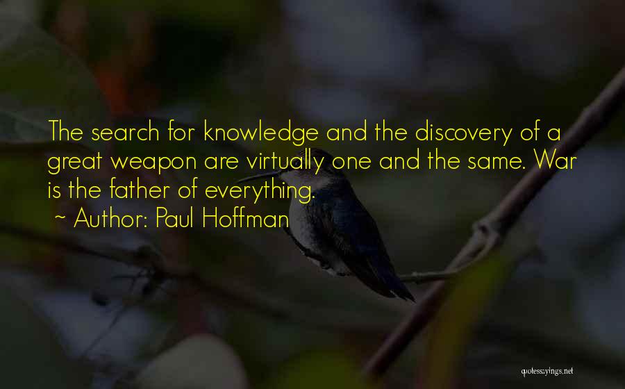 The Search For Knowledge Quotes By Paul Hoffman