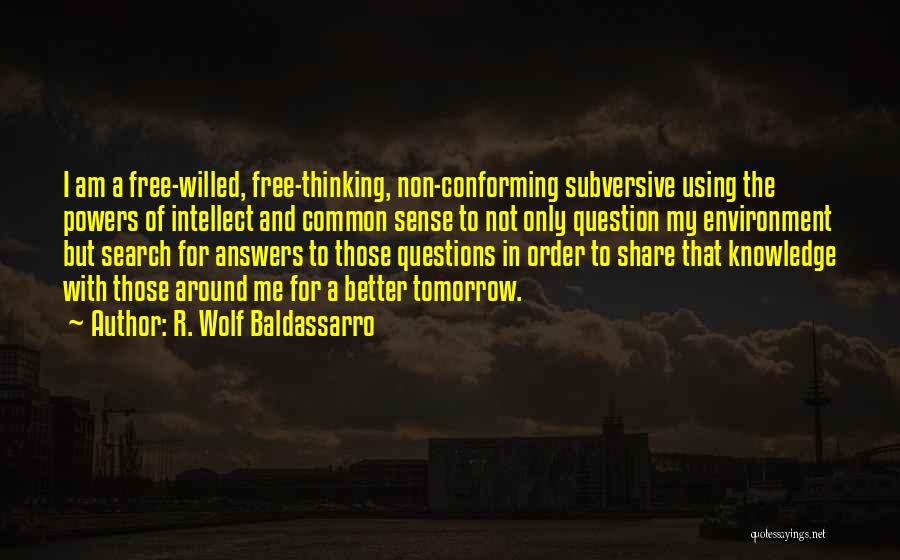 The Search For Knowledge Quotes By R. Wolf Baldassarro