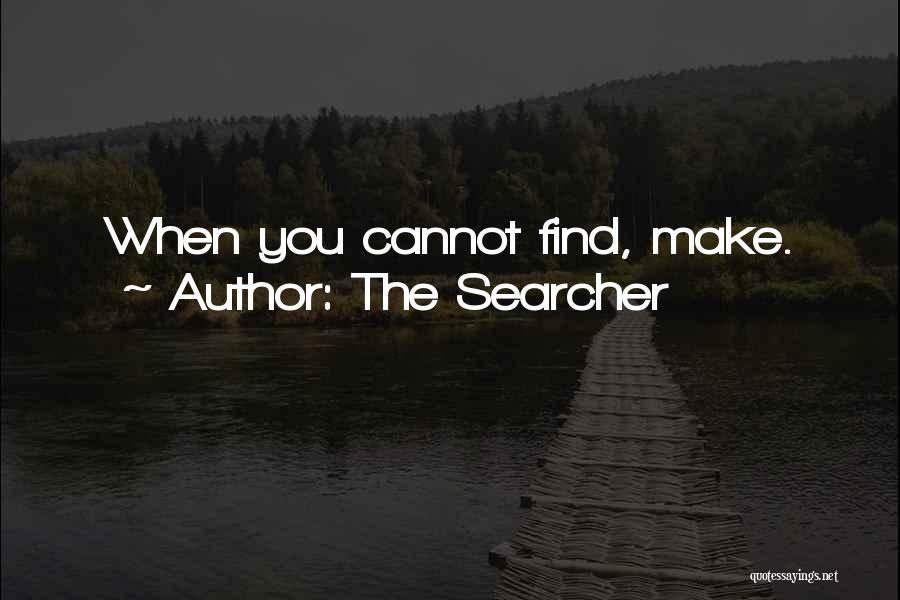 The Searcher Quotes 782689