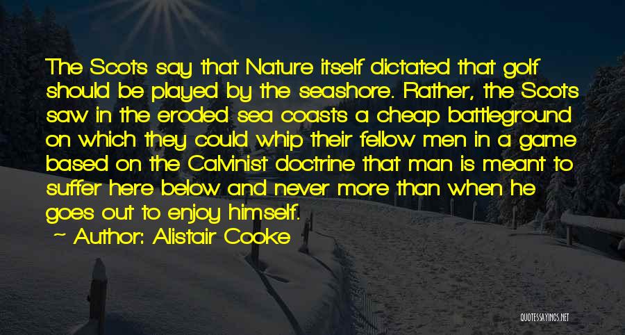 The Seashore Quotes By Alistair Cooke