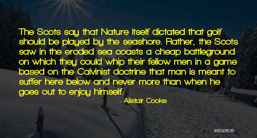 The Seashore Quotes By Alistair Cooke