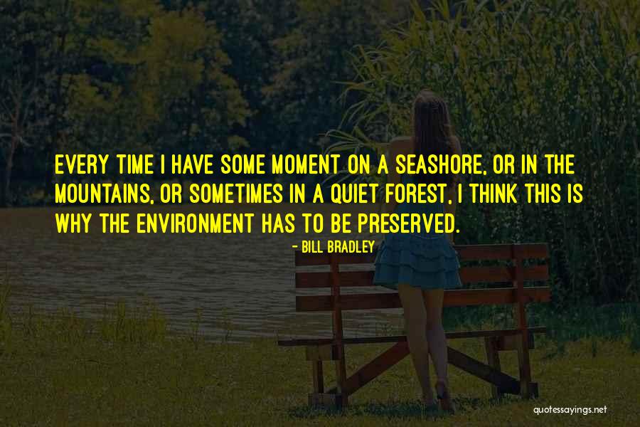 The Seashore Quotes By Bill Bradley The Seashore Quotes By Bill Bradley