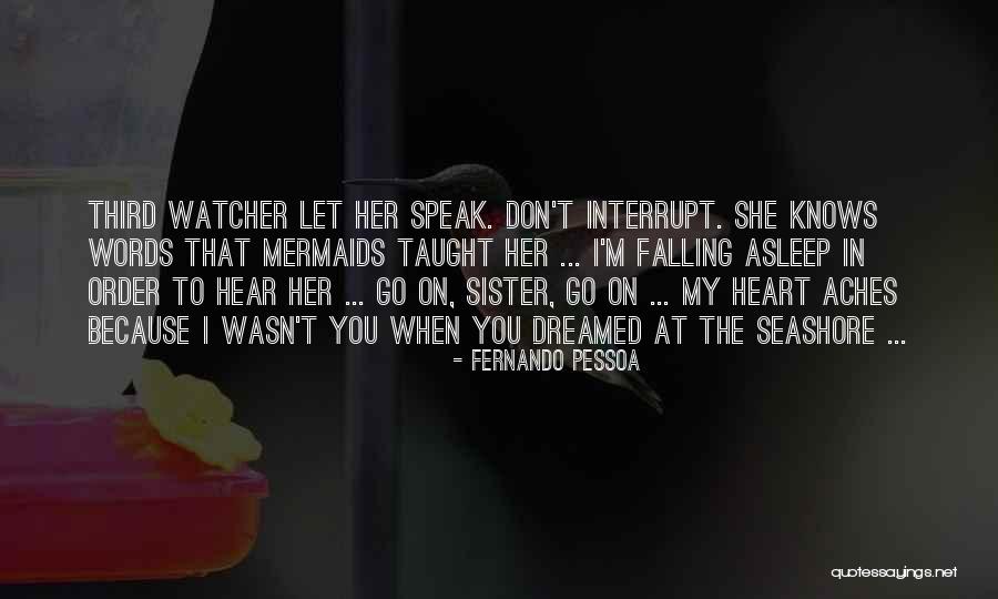 The Seashore Quotes By Fernando Pessoa The Seashore Quotes By Fernando Pessoa
