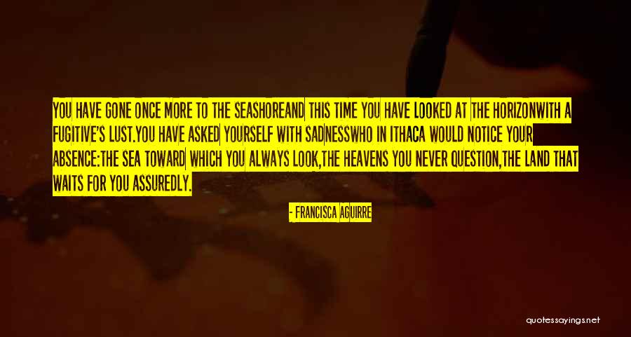 The Seashore Quotes By Francisca Aguirre