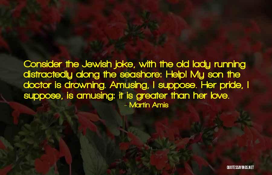 The Seashore Quotes By Martin Amis The Seashore Quotes By Martin Amis