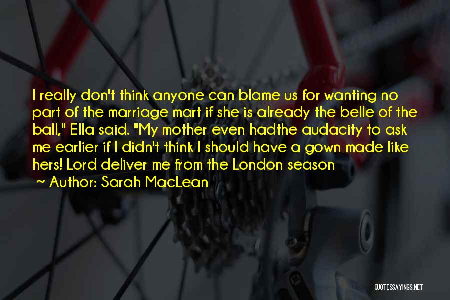 The Season By Sarah Maclean Quotes By Sarah MacLean