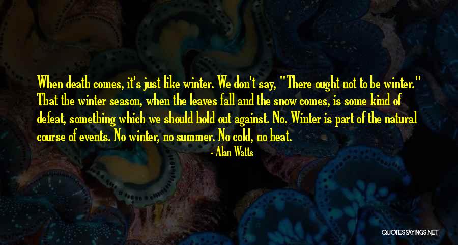 The Season Fall Quotes By Alan Watts