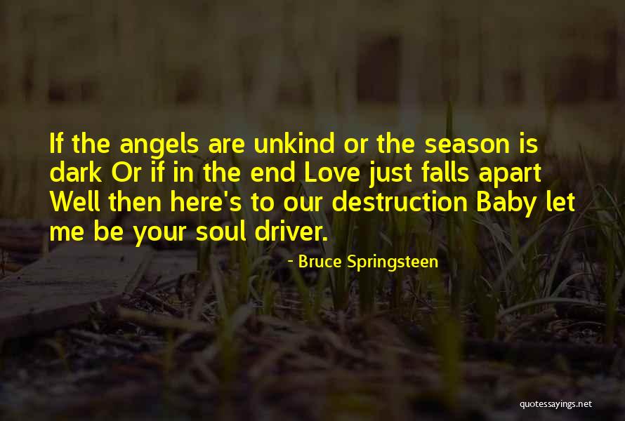 The Season Fall Quotes By Bruce Springsteen