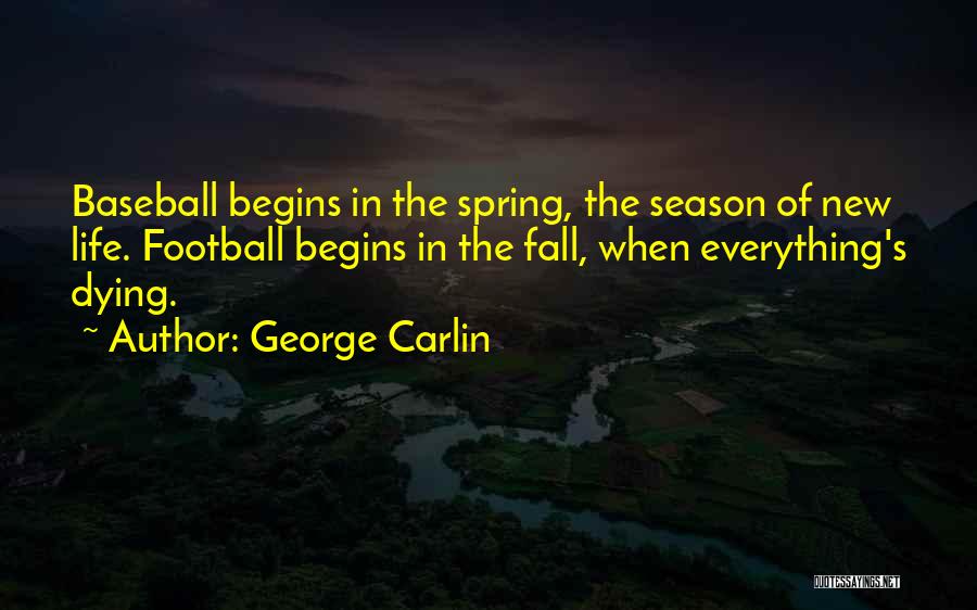 The Season Fall Quotes By George Carlin