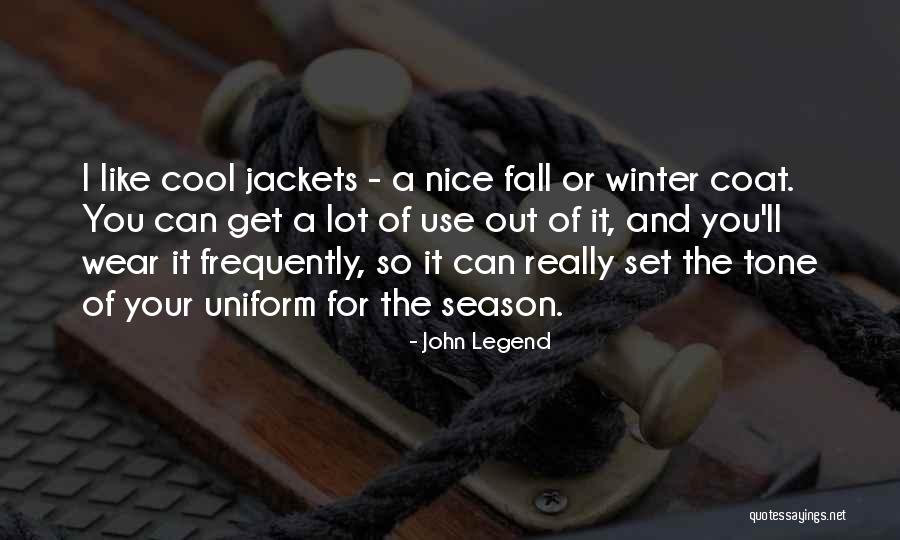 The Season Fall Quotes By John Legend