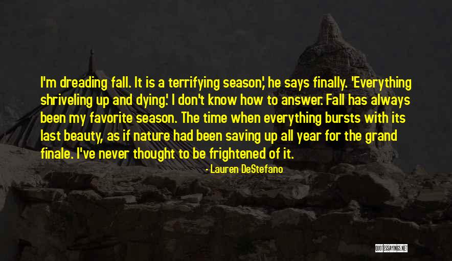 The Season Fall Quotes By Lauren DeStefano The Season Fall Quotes By Lauren DeStefano