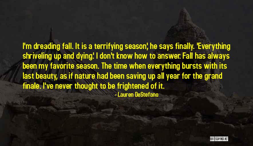 The Season Fall Quotes By Lauren DeStefano