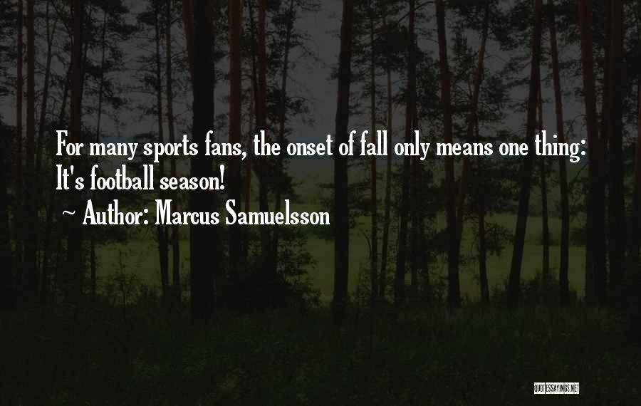 The Season Fall Quotes By Marcus Samuelsson