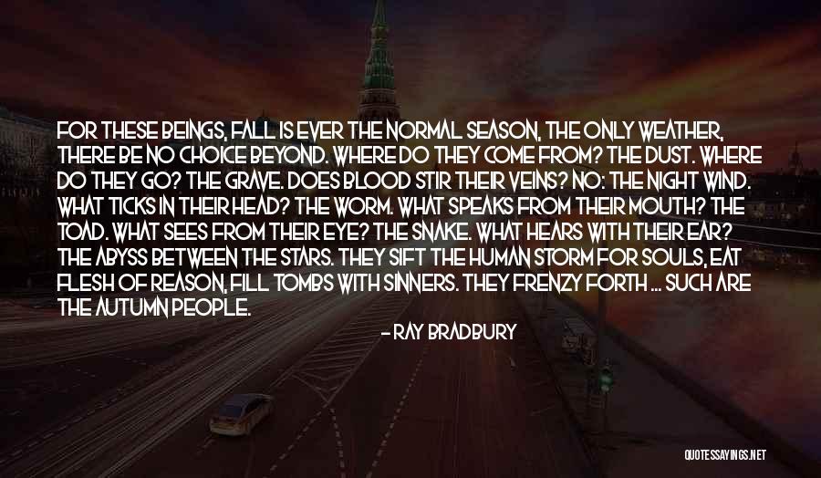 The Season Fall Quotes By Ray Bradbury The Season Fall Quotes By Ray Bradbury