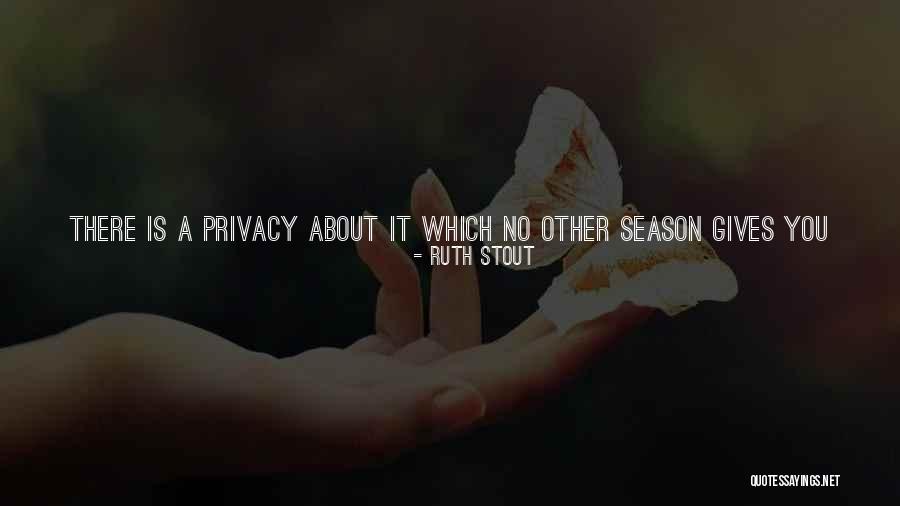 The Season Fall Quotes By Ruth Stout The Season Fall Quotes By Ruth Stout