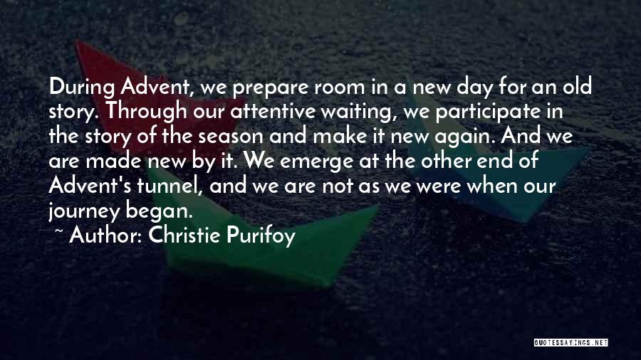 The Season Of Advent Quotes By Christie Purifoy