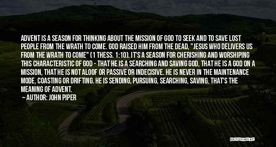 The Season Of Advent Quotes By John Piper