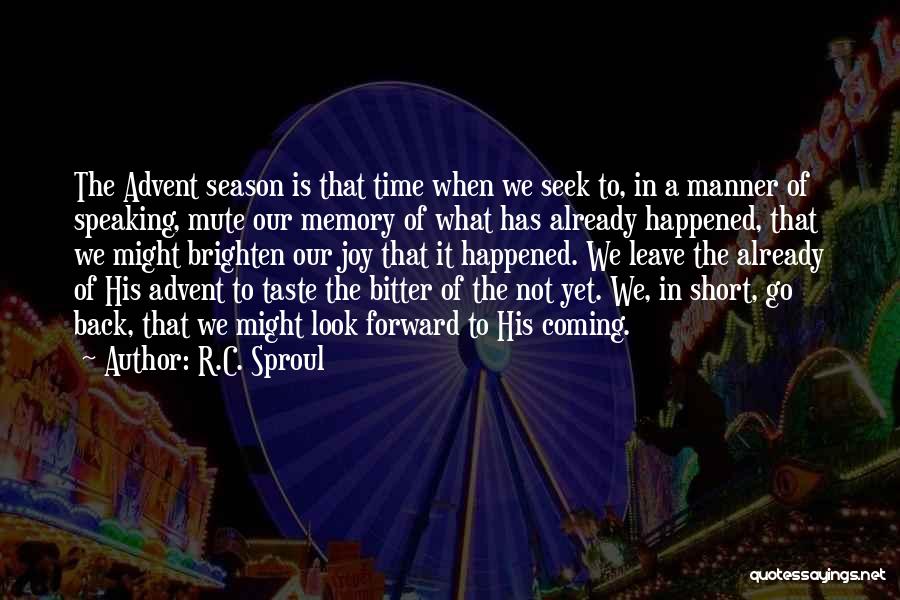 The Season Of Advent Quotes By R.C. Sproul