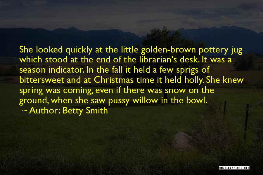 The Season Of Christmas Quotes By Betty Smith