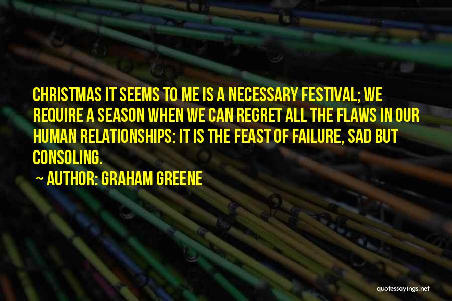 The Season Of Christmas Quotes By Graham Greene