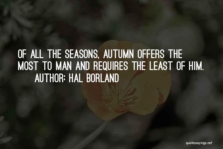 The Seasons Fall Quotes By Hal Borland