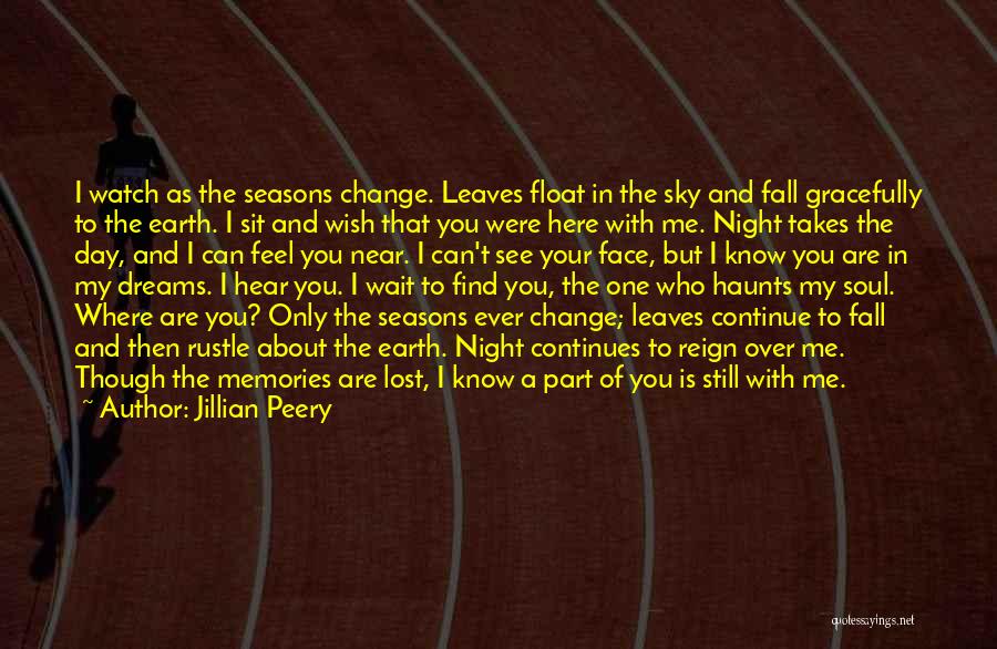 The Seasons Fall Quotes By Jillian Peery