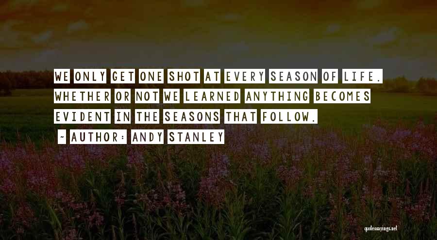 The Seasons Of Life Quotes By Andy Stanley