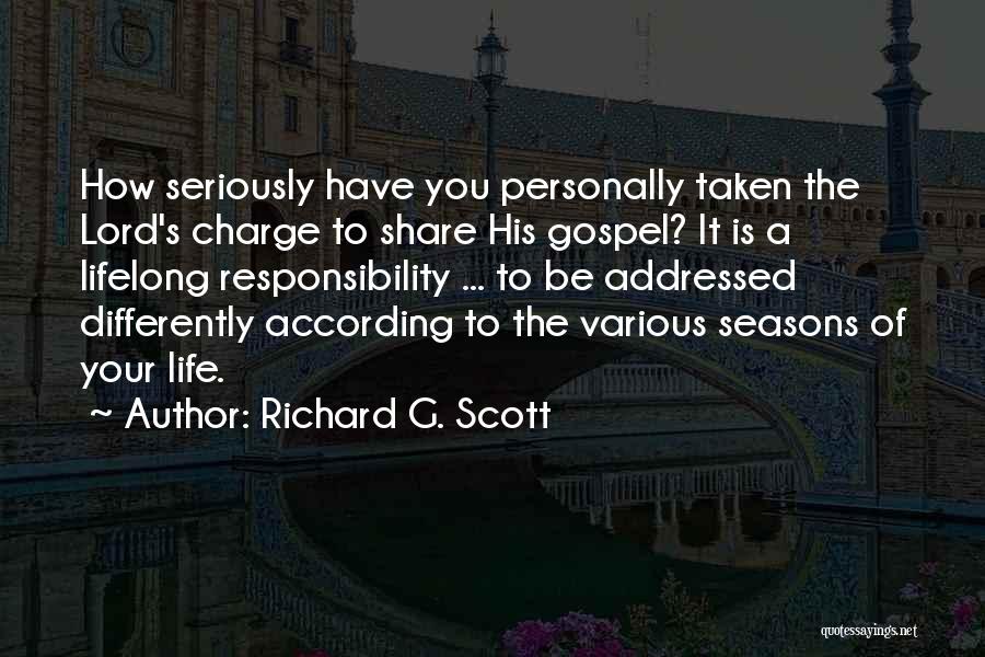 The Seasons Of Life Quotes By Richard G. Scott