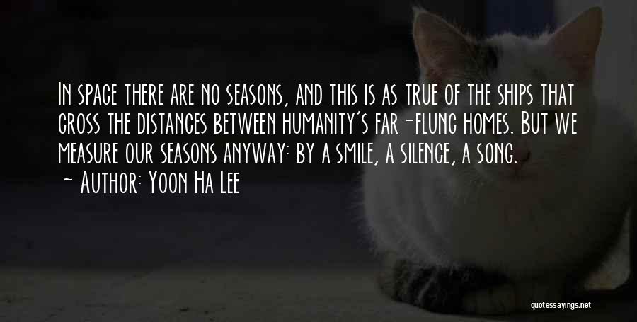 The Seasons Quotes By Yoon Ha Lee