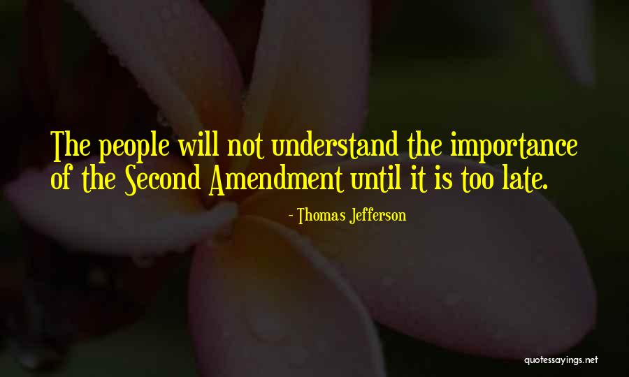 The Second Amendment From Thomas Jefferson Quotes By Thomas Jefferson The Second Amendment From Thomas Jefferson Quotes By Thomas Jefferson