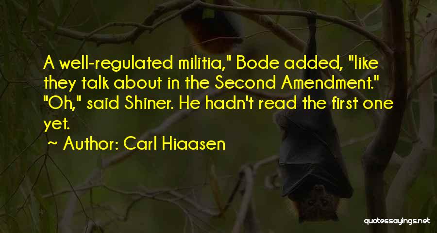 The Second Amendment Quotes By Carl Hiaasen