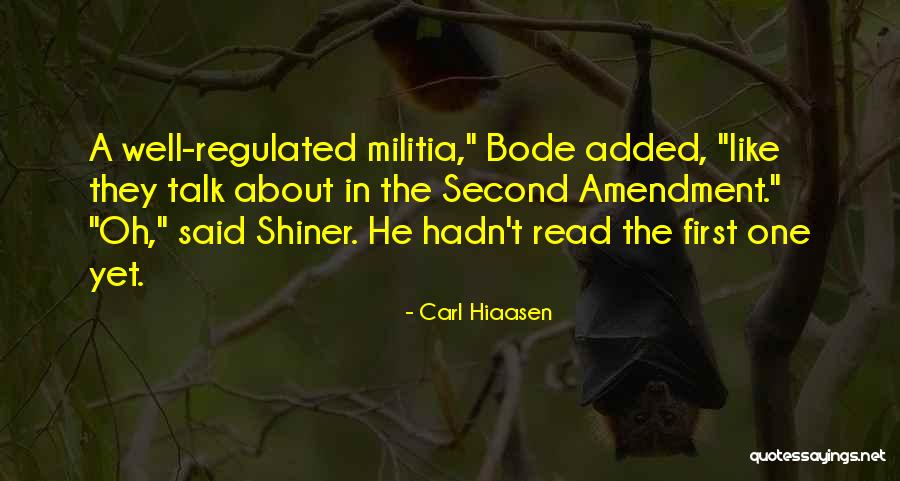 The Second Amendment Quotes By Carl Hiaasen