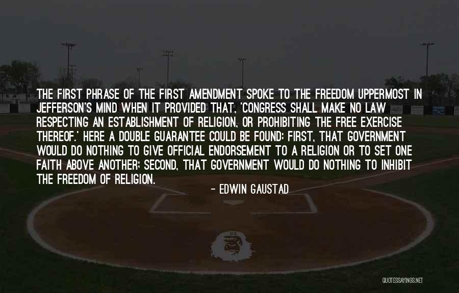 The Second Amendment Quotes By Edwin Gaustad