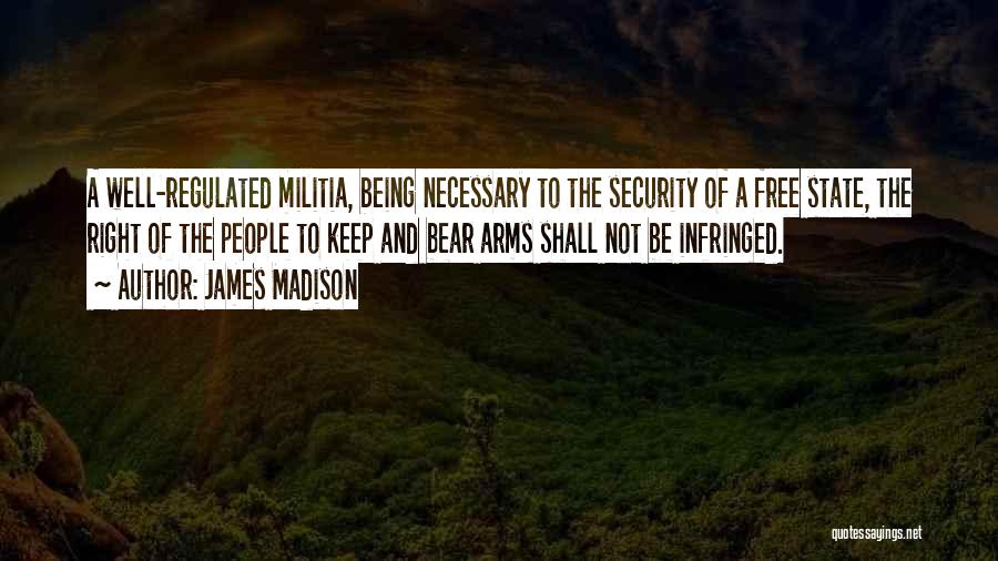 The Second Amendment Quotes By James Madison