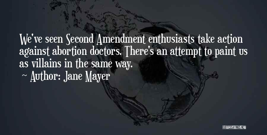The Second Amendment Quotes By Jane Mayer